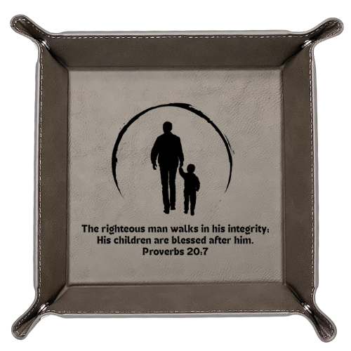 Snap Tray - Proverbs 20:7 (Catch-All Tray / Valet Tray / Dice Tray)